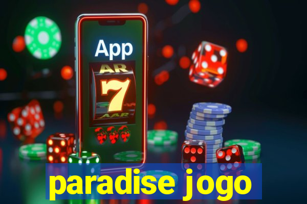 paradise jogo